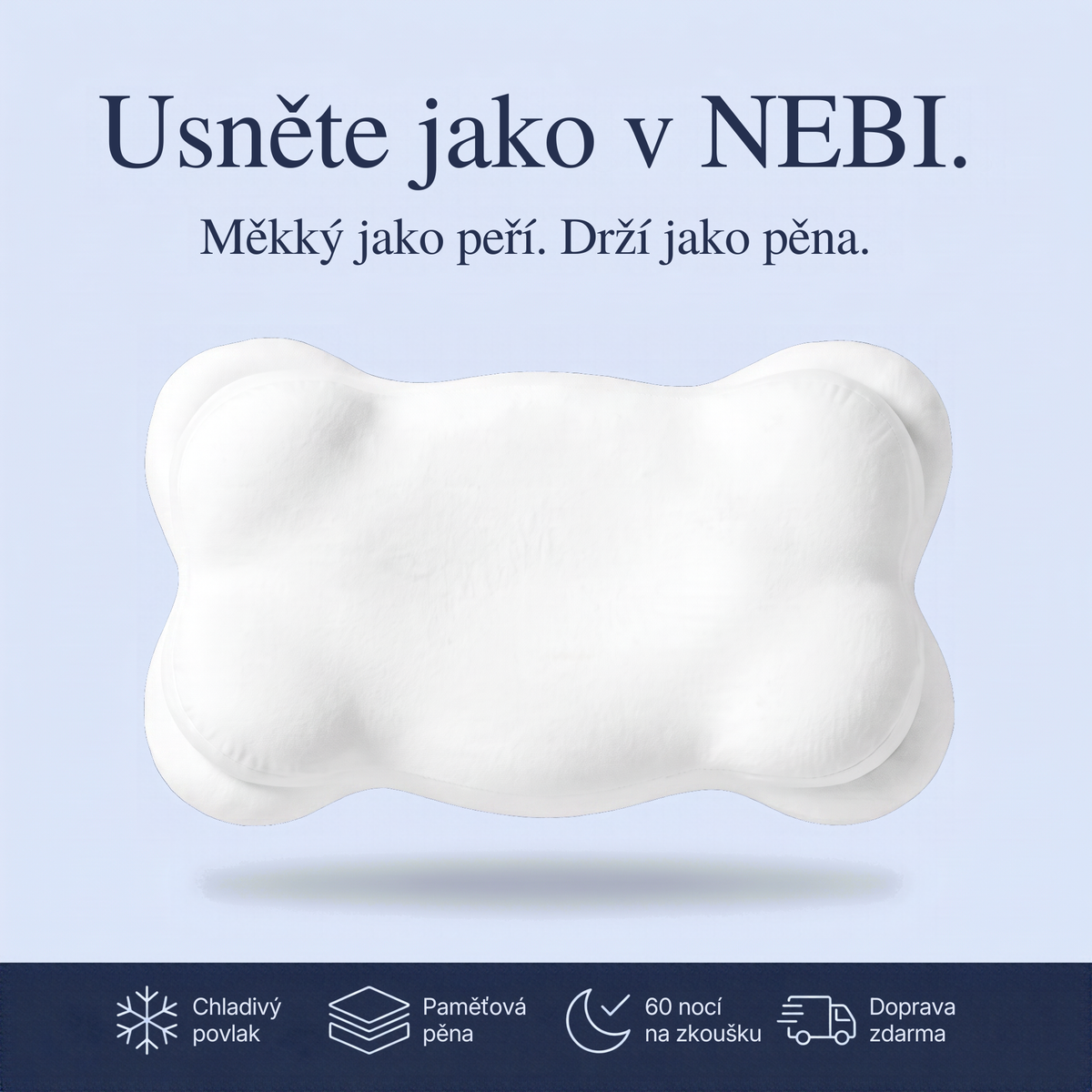 Nebi polštář